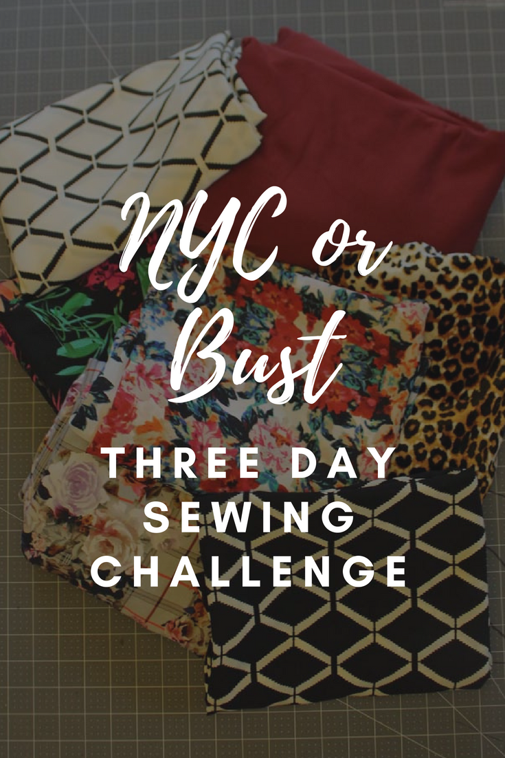 NYC or Bust: Three Day Sewing Challenge